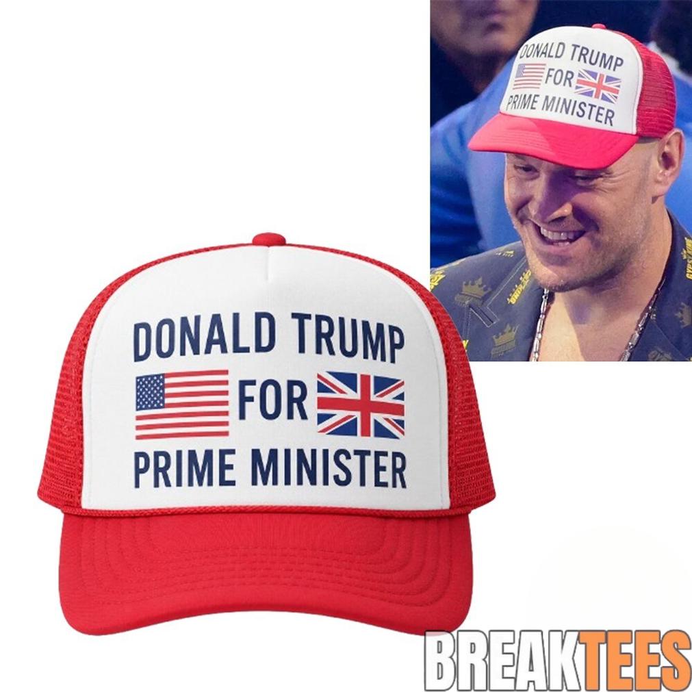 Tyson Fury Hat Donald Trump For Prime Minister Cap At - Adult & Kids T-Shirts, Sweatshirts & Hoodies apparel design preview 1