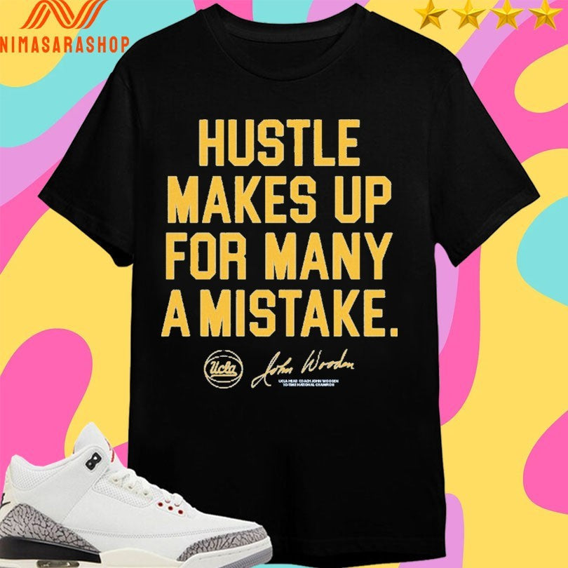 UCLA John Wooden Hustle Makes Up For Many A Mistake - Adult & Kids T-Shirts, Sweatshirts & Hoodies apparel design preview 1