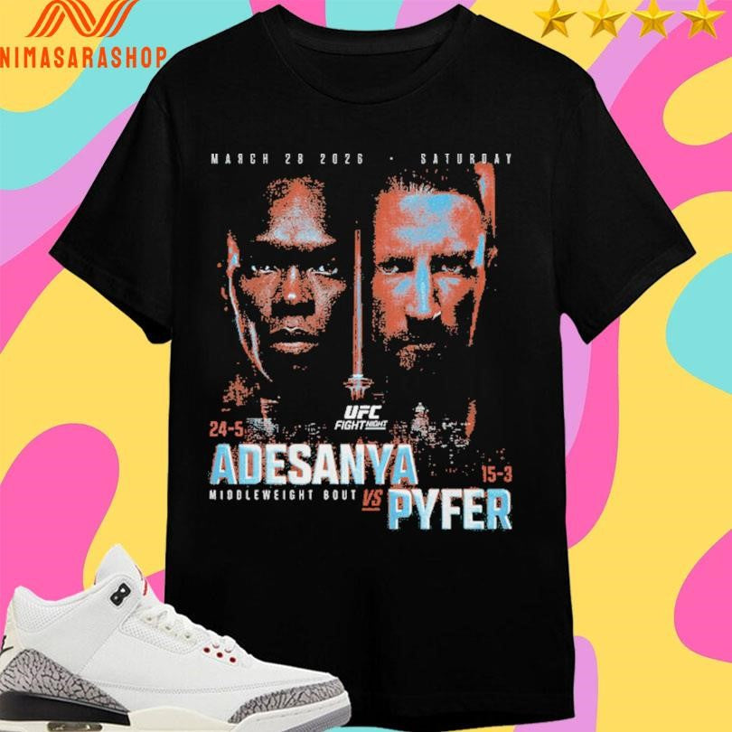 UFC Fight Night 2026 Adesanya Vs Pyfer Middleweight - Adult & Kids T-Shirts, Sweatshirts & Hoodies apparel design preview 1