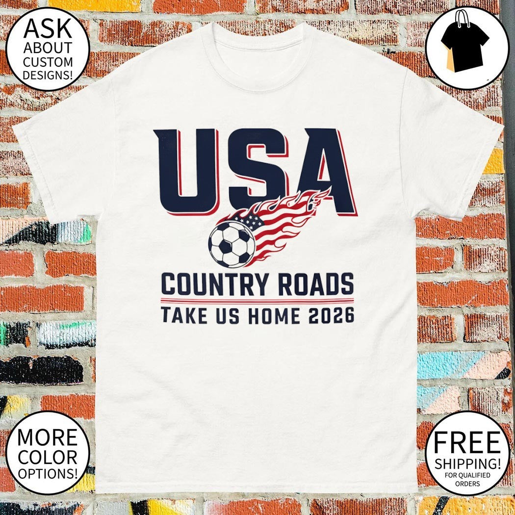 USA Soccer Country Roads Take Us Home 2026 America - Adult & Kids T-Shirts, Sweatshirts & Hoodies apparel design preview 1