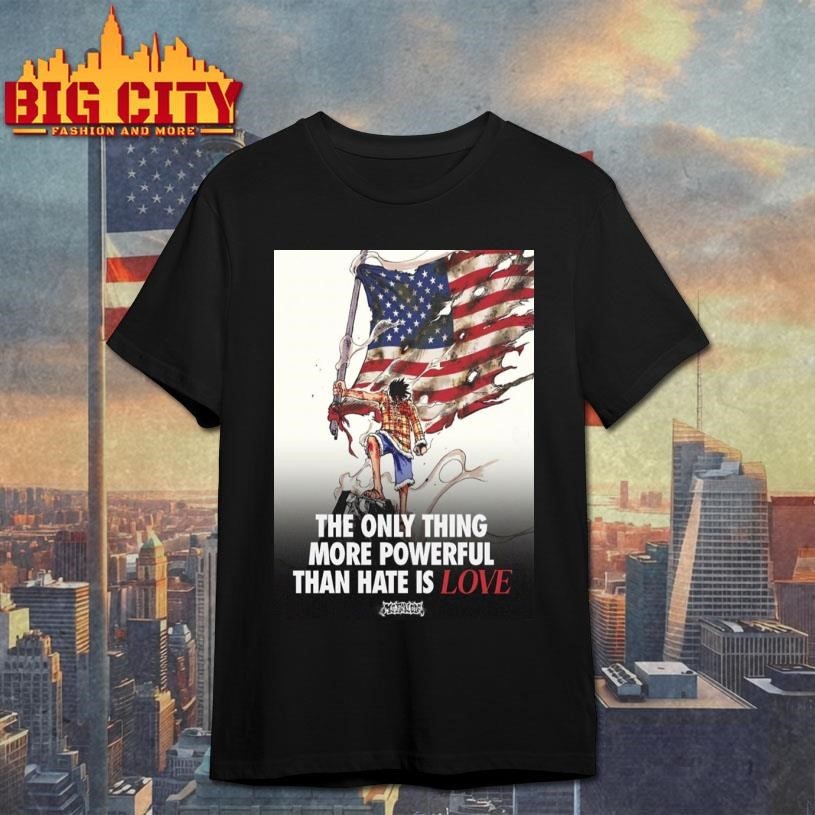 USA The Only Thing More Powerful Than Hate Is Love - Adult & Kids T-Shirts, Sweatshirts & Hoodies apparel design preview 1