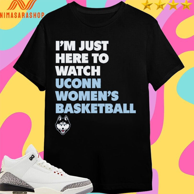 Uconn Huskies I’m Just Here To Watch - Adult & Kids T-Shirts, Sweatshirts & Hoodies apparel design preview 1