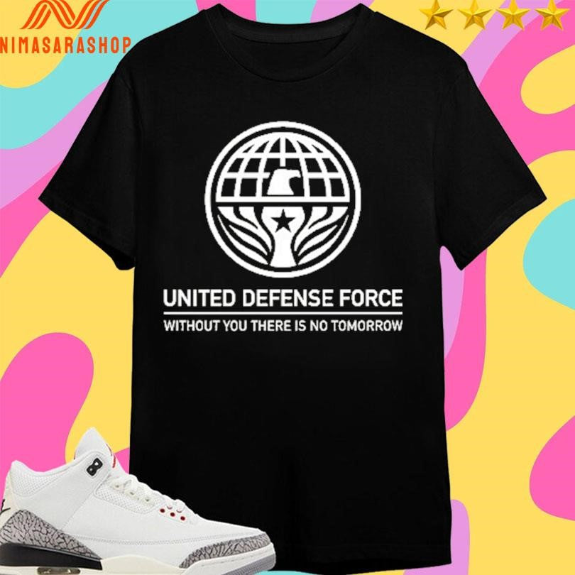 United Defense Force Without You There Is No Tomorrow - Adult & Kids T-Shirts, Sweatshirts & Hoodies apparel design preview 1