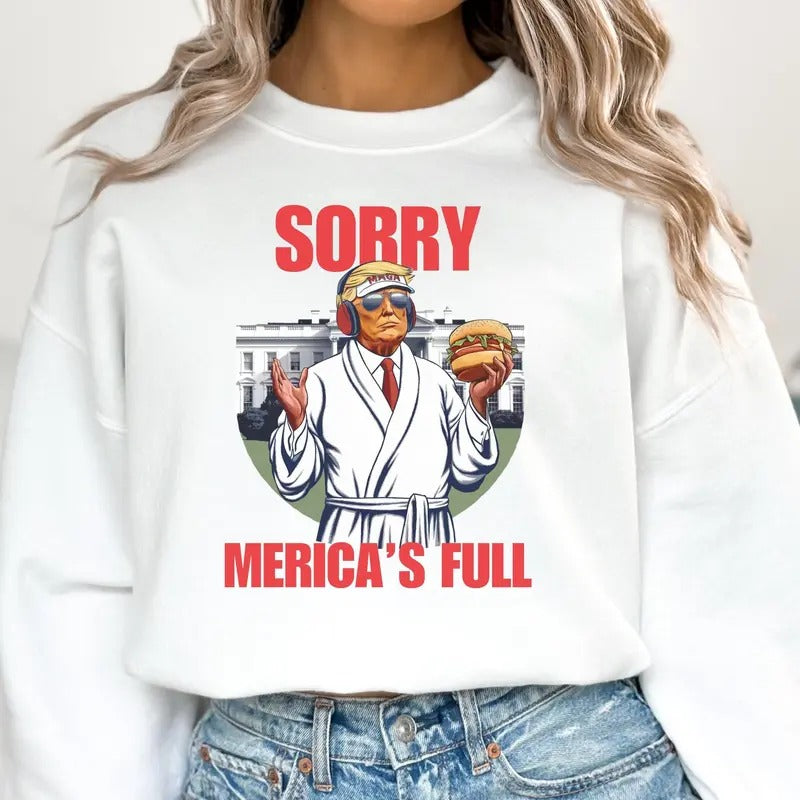 [Up 5XL] Sorry Merica'S Full Funny Trump President - Adult & Kids T-Shirts, Sweatshirts & Hoodies apparel design preview 1