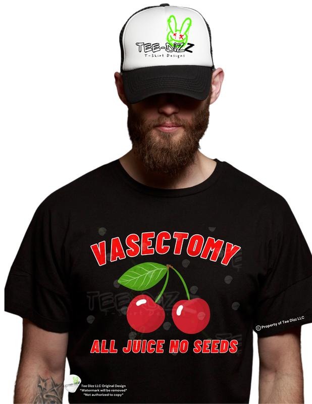 Vasectomy: All Juice No Seeds Funny - Adult & Kids T-Shirts, Sweatshirts & Hoodies apparel design preview 1