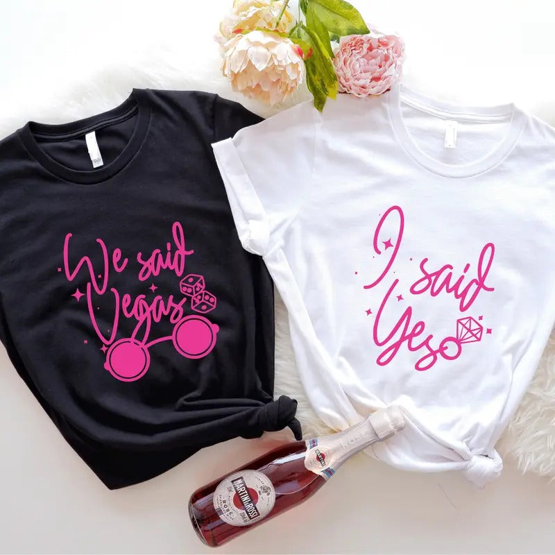 Vegas Bachelorette Party We Said Matching Trip Bride - Adult & Kids T-Shirts, Sweatshirts & Hoodies apparel design preview 1