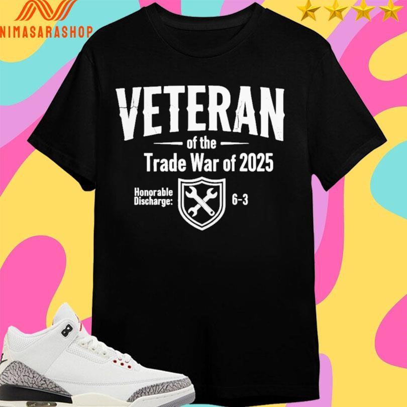 Veteran Of The Trade War 2025 Honorable Discharge 6-3 - Adult & Kids T-Shirts, Sweatshirts & Hoodies apparel design preview 1