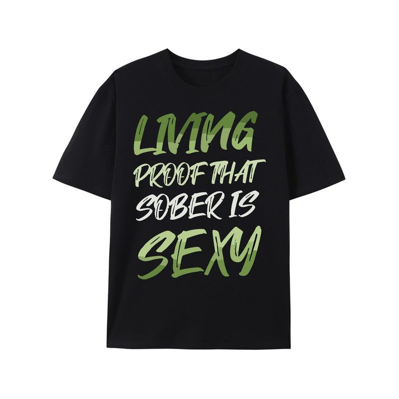 Vibrant "LIVING PROOF THAT SOBER IS SEXY" Comfortable - Adult & Kids T-Shirts, Sweatshirts & Hoodies apparel design preview 1