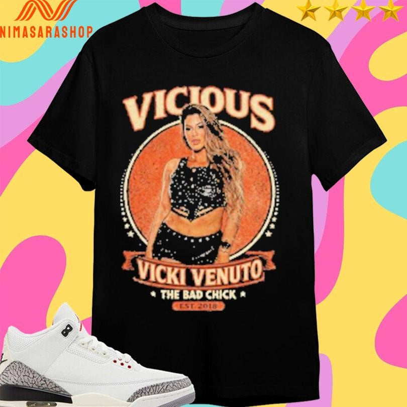 Vicious Vicki Venuto The Bad Chick Est 2018 - Adult & Kids T-Shirts, Sweatshirts & Hoodies apparel design preview 1