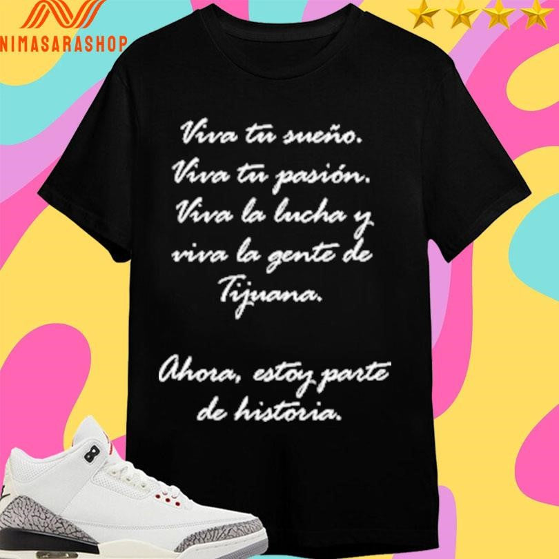 Viva Tu Sueño Pasión La Lucha Y Gente De Tijuana - Adult & Kids T-Shirts, Sweatshirts & Hoodies apparel design preview 1