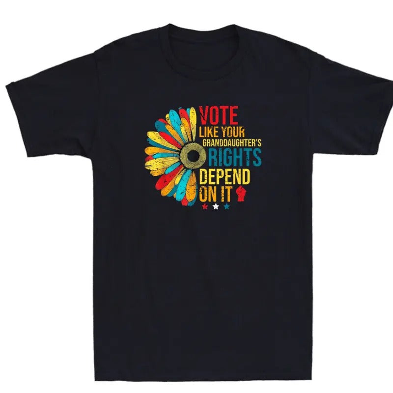 Vote Like Your Daughters Granddaughters Rights Depend - Adult & Kids T-Shirts, Sweatshirts & Hoodies apparel design preview 1