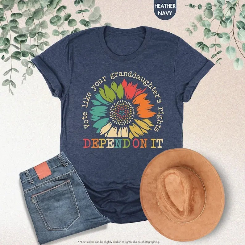 Vote Like Your Granddaughter'S Rights Depend Floral - Adult & Kids T-Shirts, Sweatshirts & Hoodies apparel design preview 1