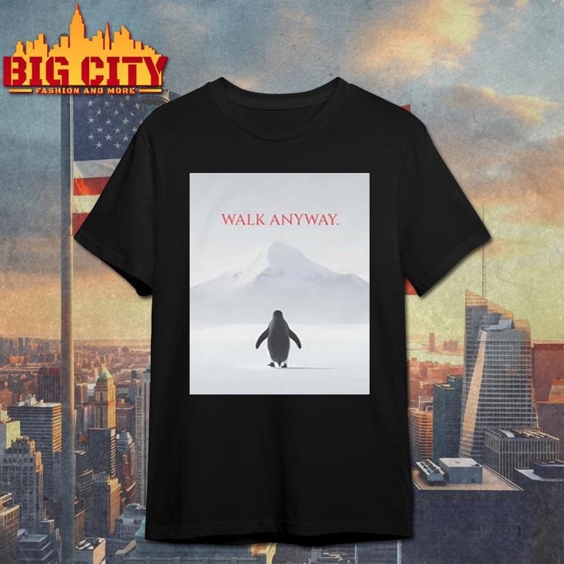 Walk Anyway Penguin - Adult & Kids T-Shirts, Sweatshirts & Hoodies apparel design preview 1