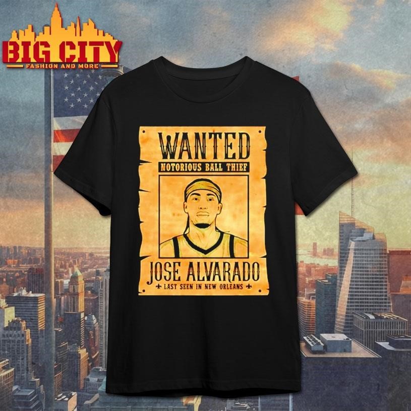 Wanted Notorious Ball Thief Jose Alvarado Last Seen - Adult & Kids T-Shirts, Sweatshirts & Hoodies apparel design preview 1