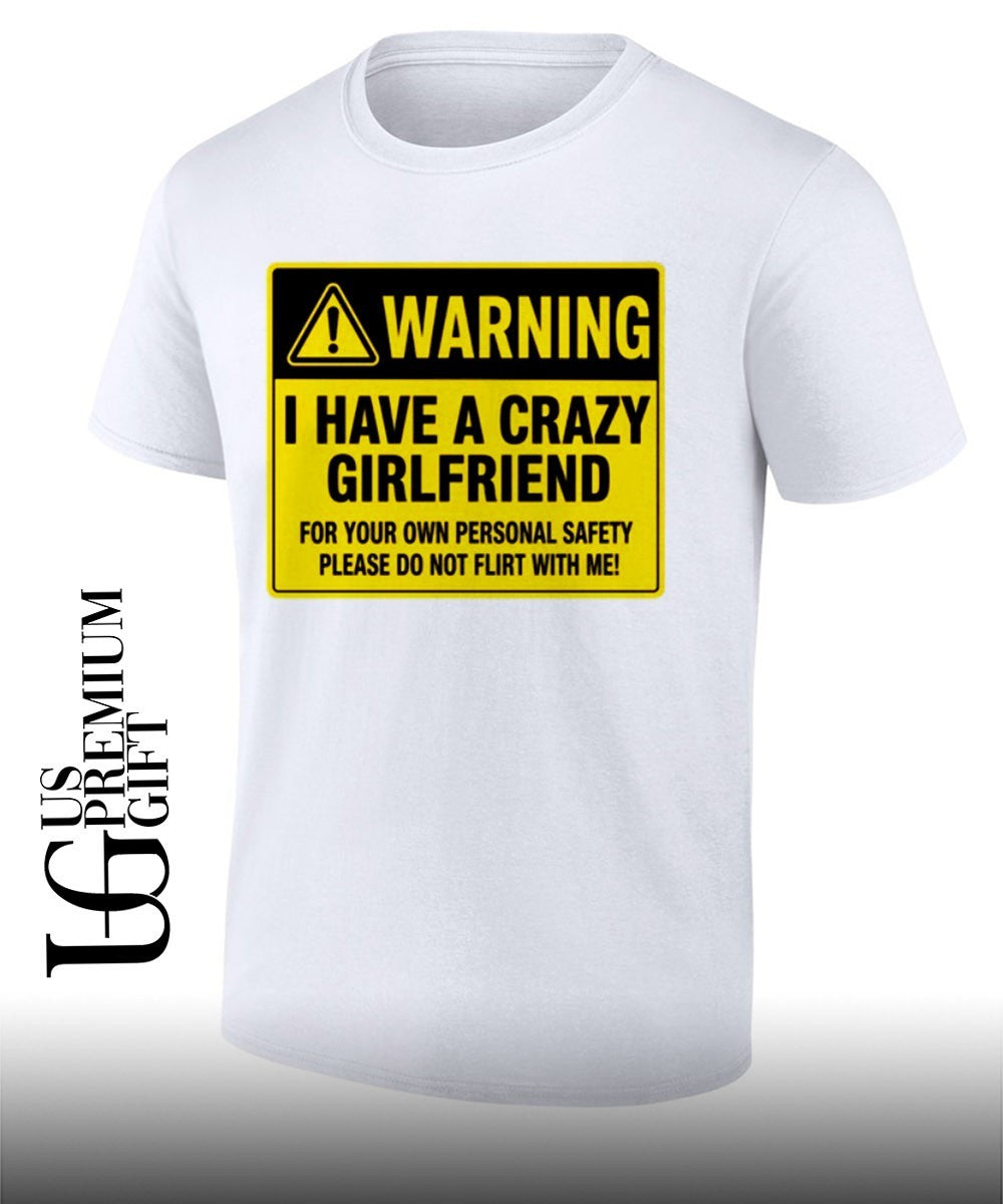 Warning I have a crazy girlfriend for your own - Adult & Kids T-Shirts, Sweatshirts & Hoodies apparel design preview 1
