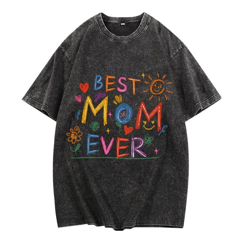 Washed "Best Mom Ever" Tributes - Adult & Kids T-Shirts, Sweatshirts & Hoodies apparel design preview 1