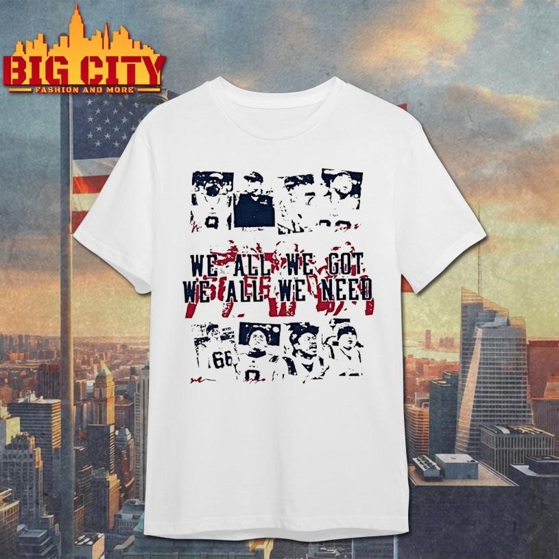 We All Got Need New England Football Vintage - Adult & Kids T-Shirts, Sweatshirts & Hoodies apparel design preview 1