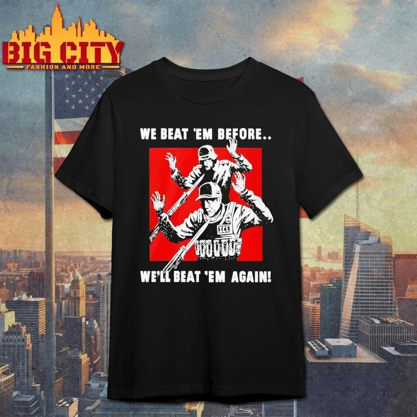 We Beat Em Before We'll Again Ice - Adult & Kids T-Shirts, Sweatshirts & Hoodies apparel design preview 1