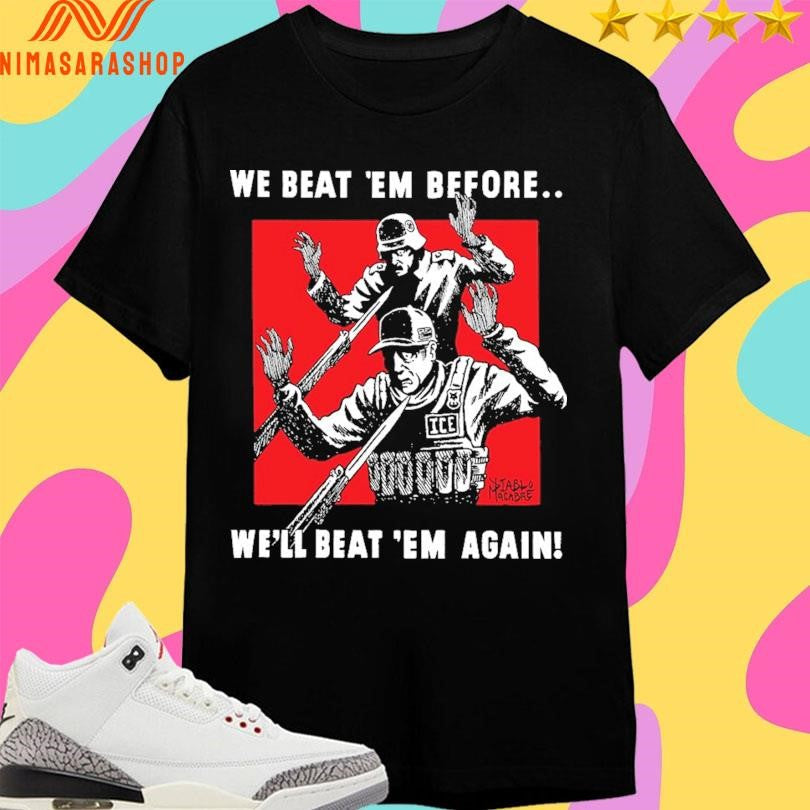 We Beat ‘Em Before We’ll Again - Adult & Kids T-Shirts, Sweatshirts & Hoodies apparel design preview 1