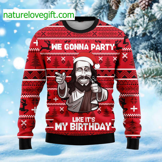 We Gonna Party Like Its My Birthday Ugly Christmas Sweater - Holiday Gift product image