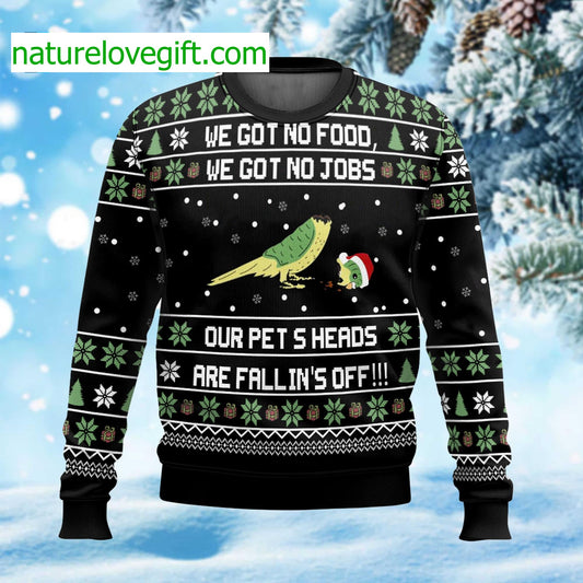 We Got No Food We Got No Jobs Ugly Christmas Sweater - Holiday Gift product image