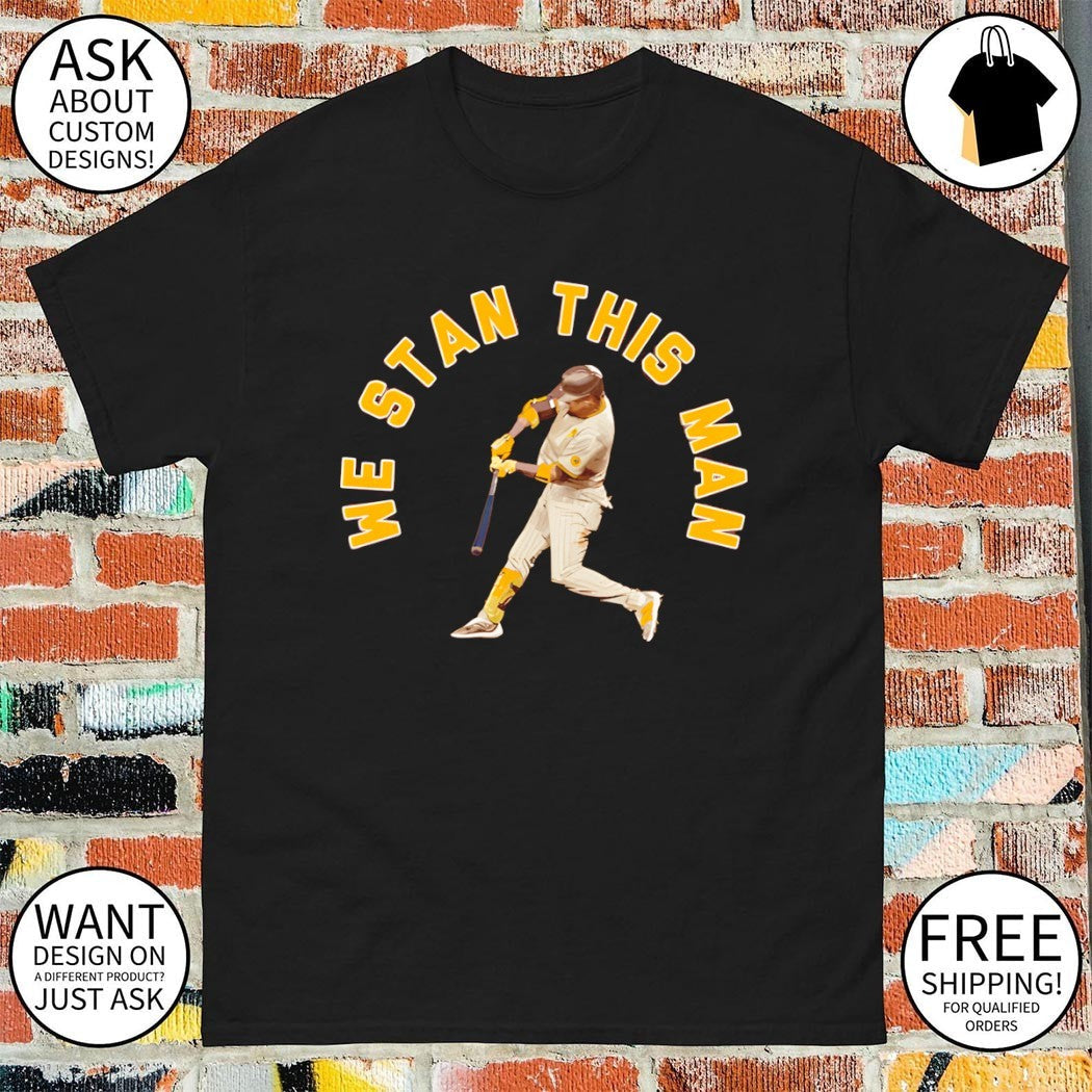 We stan this man Juan Soto San Diego Padres Baseball - Adult & Kids T-Shirts, Sweatshirts & Hoodies apparel design preview 1