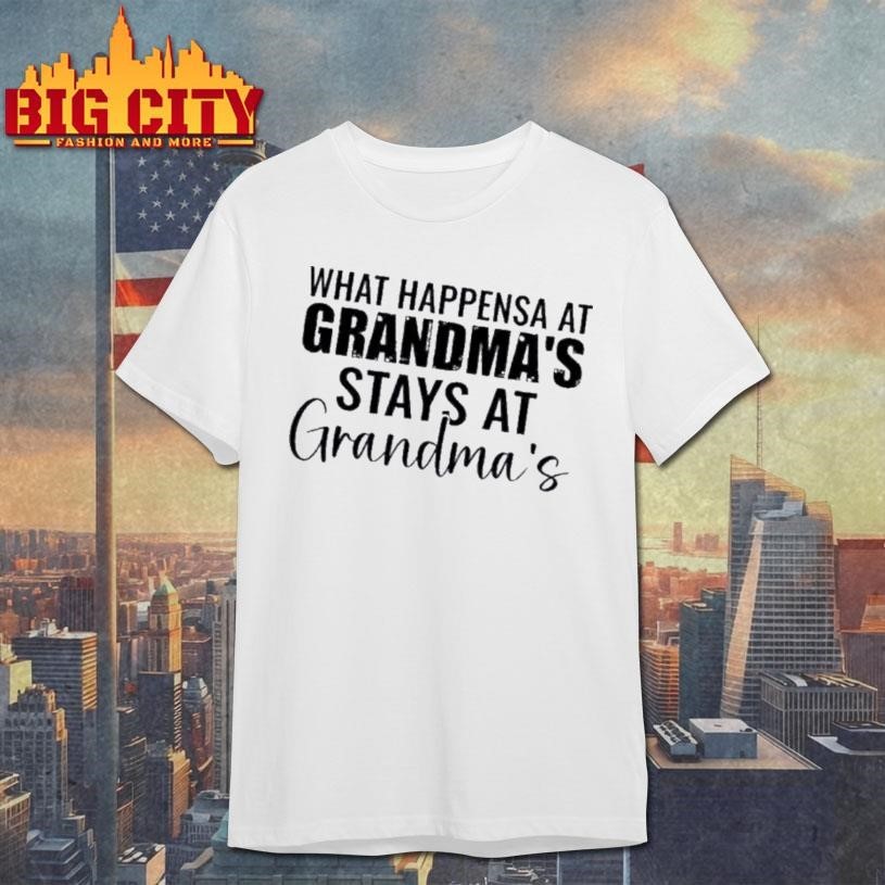 What Happens At Grandmas Stays Text - Adult & Kids T-Shirts, Sweatshirts & Hoodies apparel design preview 1