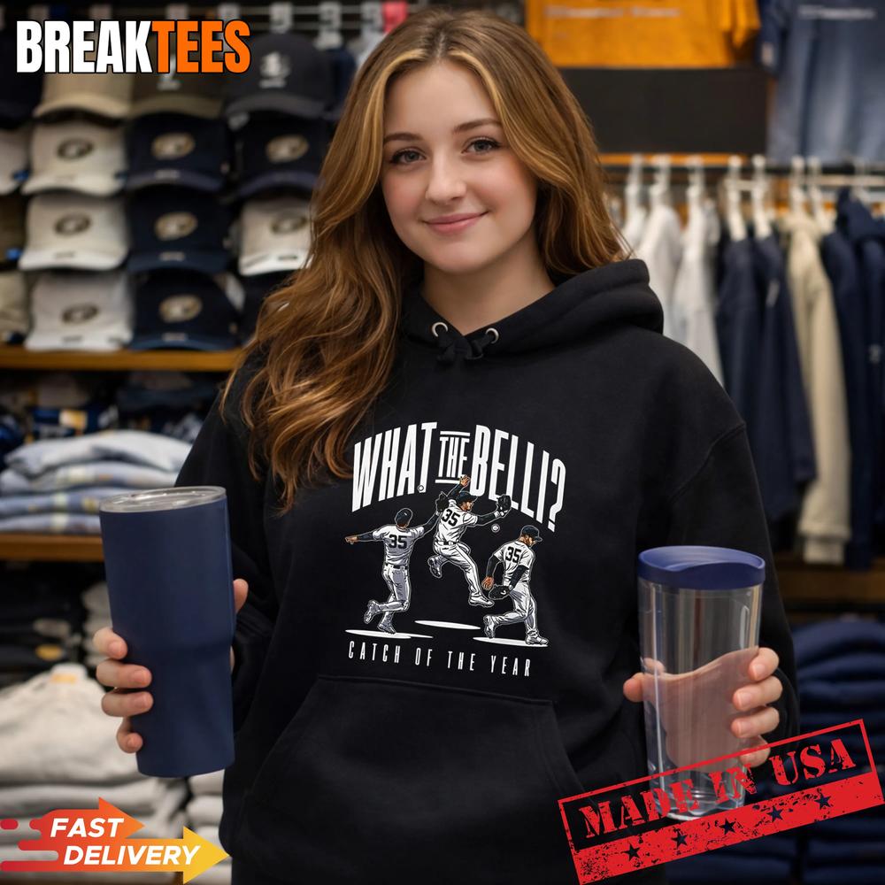 What The Belli Cody Bellinger Catch of Year New York - Adult & Kids T-Shirts, Sweatshirts & Hoodies apparel design preview 1