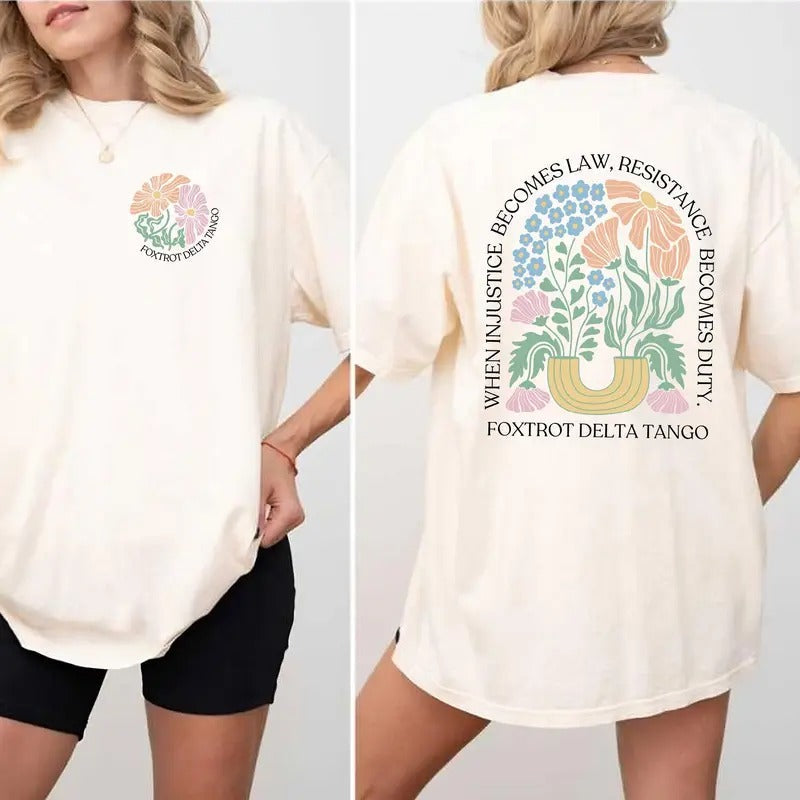 When Injustice Becomes Law Resistance Duty Foxtrot - Adult & Kids T-Shirts, Sweatshirts & Hoodies apparel design preview 1