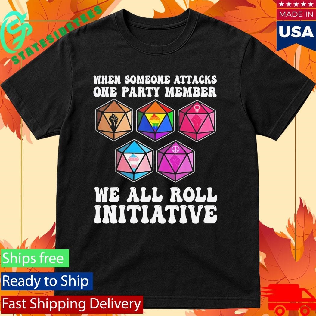 When Someone Attacks One Party Member We All Roll For - Adult & Kids T-Shirts, Sweatshirts & Hoodies apparel design preview 1
