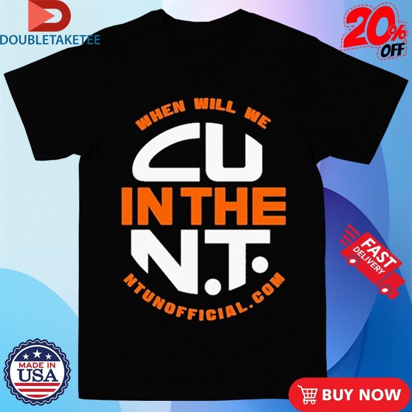 When Will We CU In The NT Draught - Adult & Kids T-Shirts, Sweatshirts & Hoodies apparel design preview 1