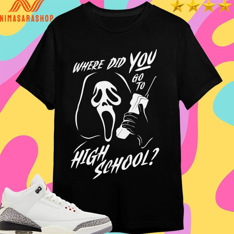 Where Did You Go To High School Ghostface - Adult & Kids T-Shirts, Sweatshirts & Hoodies apparel design preview 1
