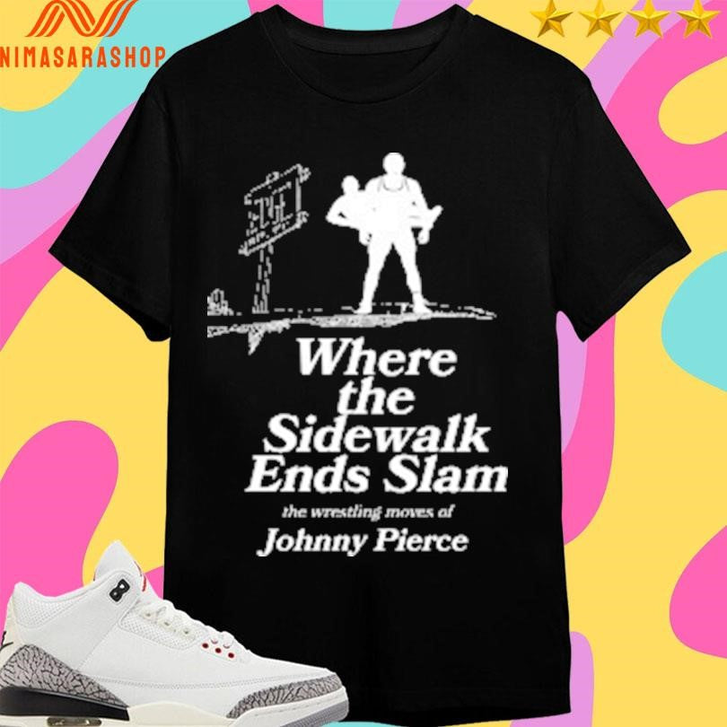 Where The Sidewalk Ends Slam Wrestling Moves Of - Adult & Kids T-Shirts, Sweatshirts & Hoodies apparel design preview 1