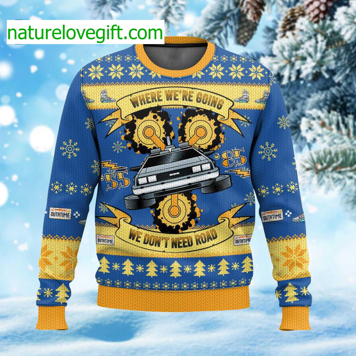 Where We’re Going We Don’t Need Road Ugly Christmas Sweater - Holiday Gift product image