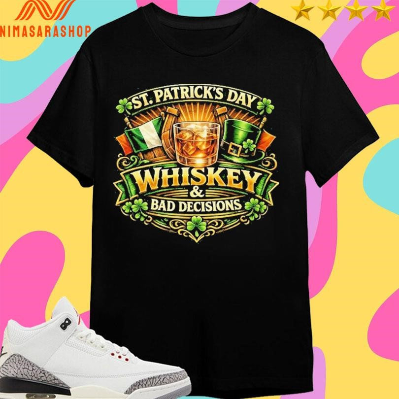 Whiskey And Bad Decisions St Patrick’s Day - Adult & Kids T-Shirts, Sweatshirts & Hoodies apparel design preview 1