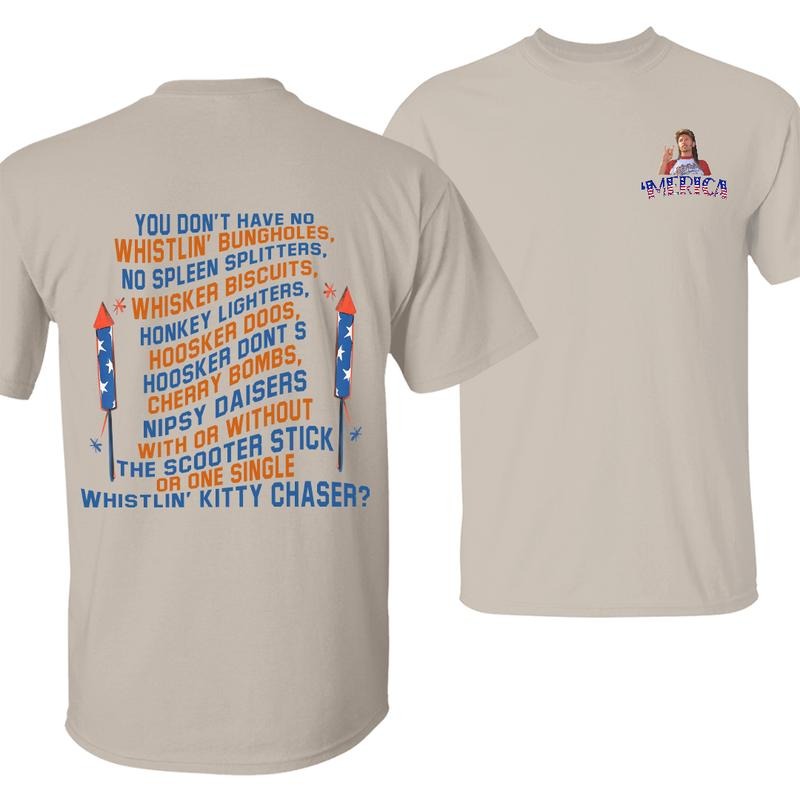 Whistlin' Bung Holes Joe Dirt Funny 4th July - Adult & Kids T-Shirts, Sweatshirts & Hoodies apparel design preview 1