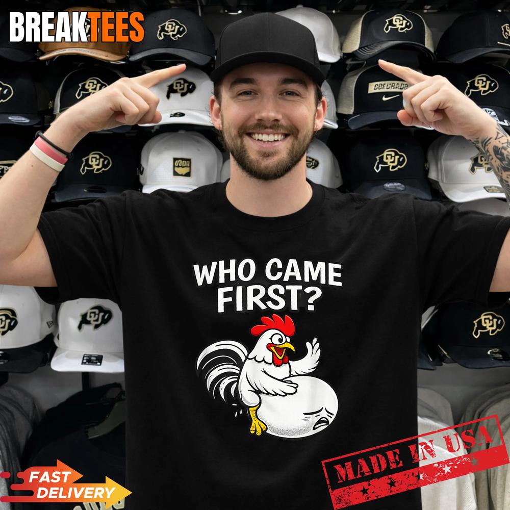 Who Came First Funny Unhinged Chicken Egg Gen Z Meme - Adult & Kids T-Shirts, Sweatshirts & Hoodies apparel design preview 1