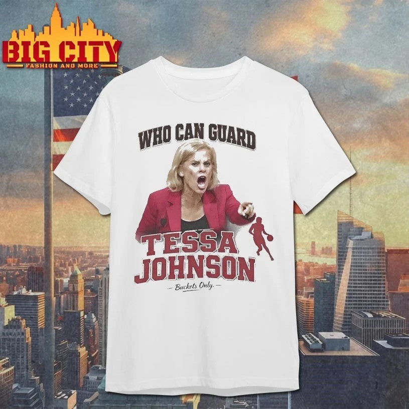 Who Can Guard Tessa Johnson Buckets Only Basketball - Adult & Kids T-Shirts, Sweatshirts & Hoodies apparel design preview 1