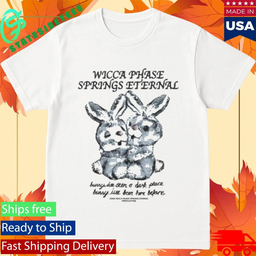 Wicca Phase Springs Eternal Light Place Bunny - Adult & Kids T-Shirts, Sweatshirts & Hoodies apparel design preview 1