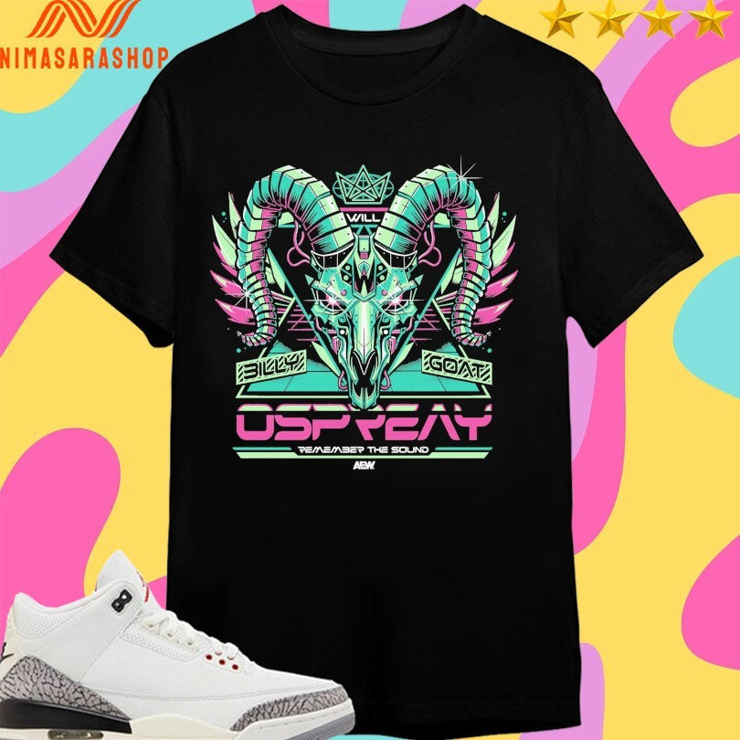 Will Ospreay Remember The Sound Billy Goat Skull - Adult & Kids T-Shirts, Sweatshirts & Hoodies apparel design preview 1