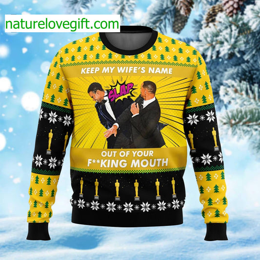 Will Smith Slaps Chris Rock Keep My Wife’s Name Out Of Your Fucking Mouth Graphic Sweater - Gift for Family Celebrations product image