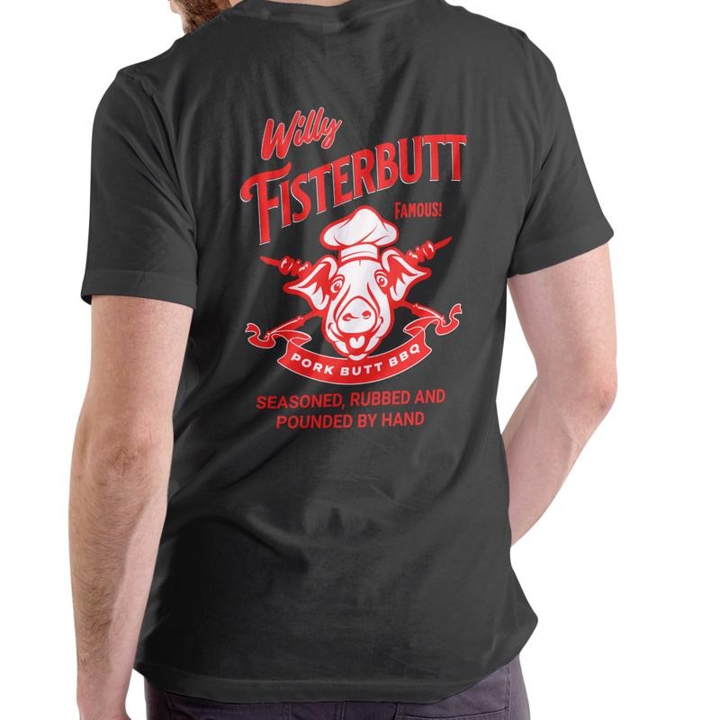 Willy Fisterbutt Pork Butt BBQ Cotton Casual - Adult & Kids T-Shirts, Sweatshirts & Hoodies apparel design preview 1