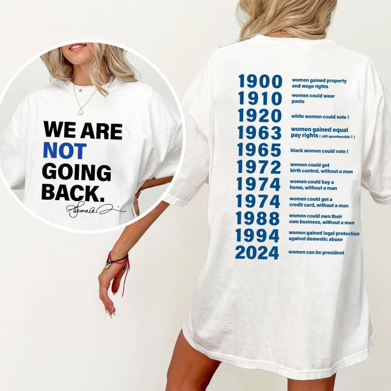 Rights 2 Sides Feminist We Are Not Going Back Kamala - Adult & Kids T-Shirts, Sweatshirts & Hoodies apparel design preview 1