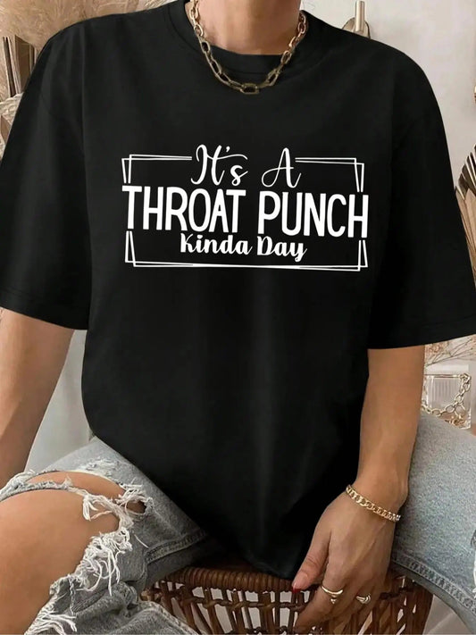 'S Throat Punch Kinda Day" Slogan Print Round Neck - Adult & Kids T-Shirts, Sweatshirts & Hoodies apparel design preview 1