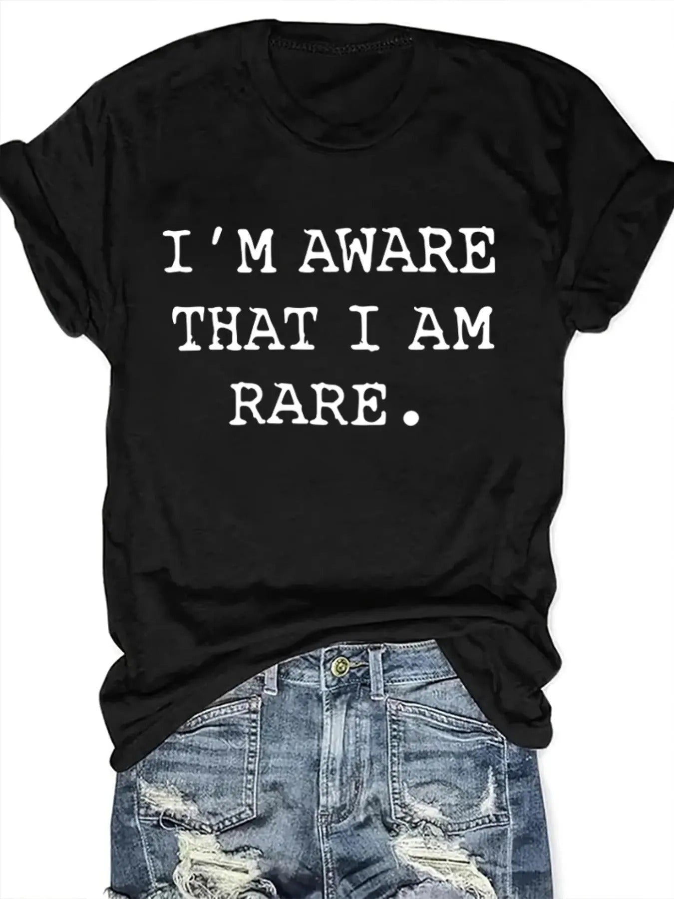"I'M AWARE THAT I AM RARE." Letter Print Round Neck - Adult & Kids T-Shirts, Sweatshirts & Hoodies apparel design preview 1