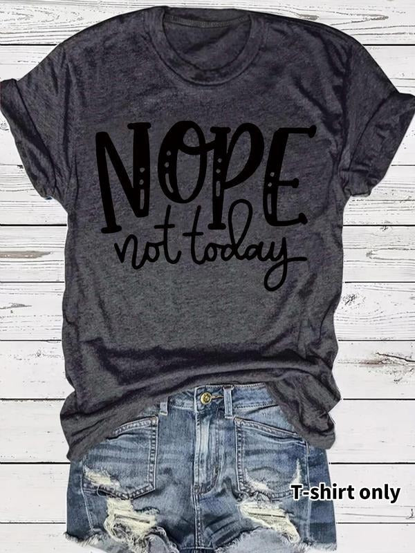 "Nope Not Today" Letter Print Round Neck Vintage - Adult & Kids T-Shirts, Sweatshirts & Hoodies apparel design preview 1