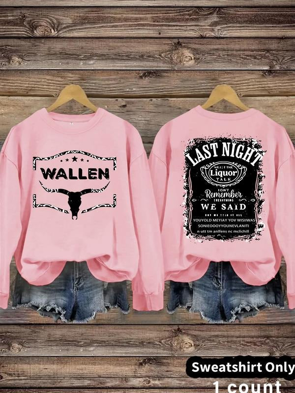 Casual Wallen Last Night Letter Print Soft Round Neck - Adult & Kids T-Shirts, Sweatshirts & Hoodies apparel design preview 1