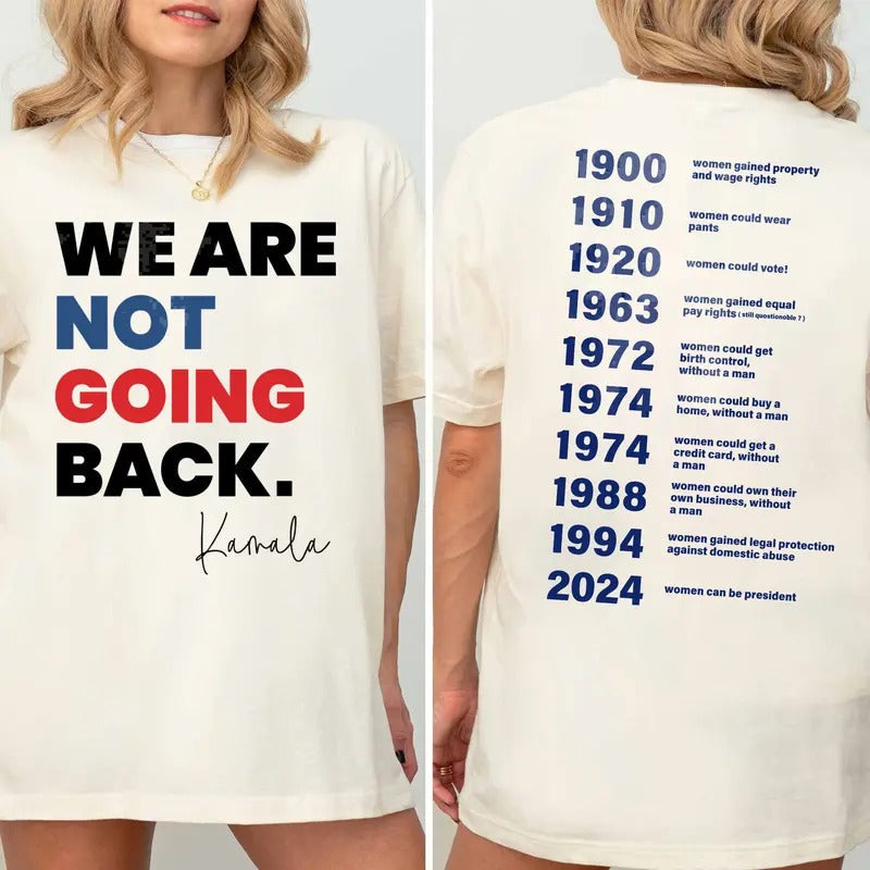 Right Equality We Are Not Going Back Kamala Harris - Adult & Kids T-Shirts, Sweatshirts & Hoodies apparel design preview 1