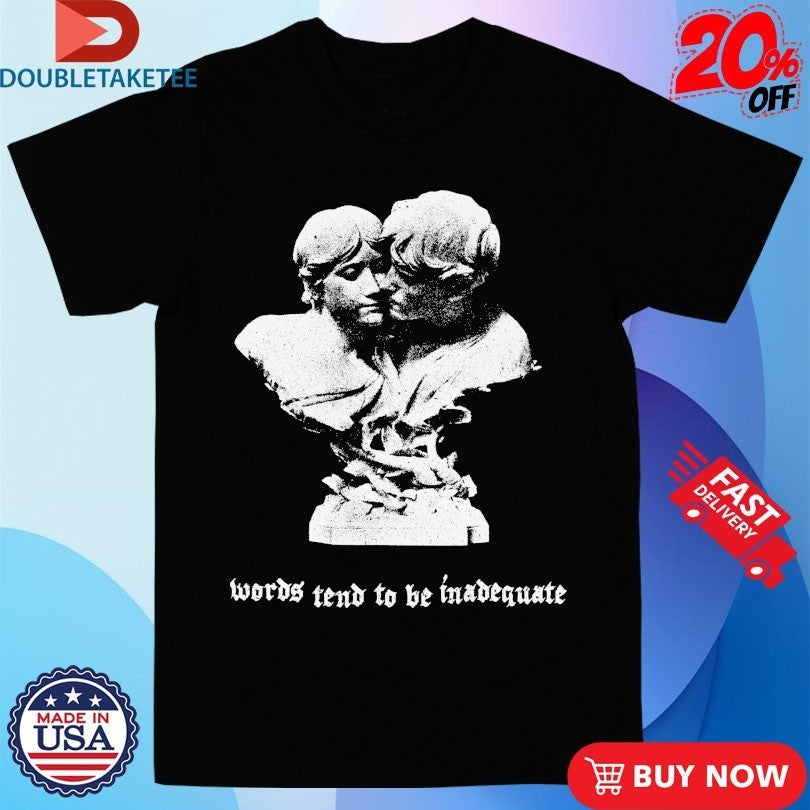 Words Tend To Be Inadequate Statue - Adult & Kids T-Shirts, Sweatshirts & Hoodies apparel design preview 1