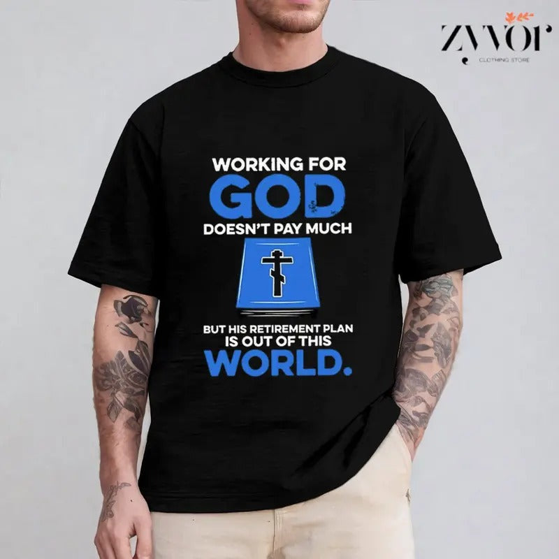 Working God Doesn'T Pay Much But His Retirement Plan - Adult & Kids T-Shirts, Sweatshirts & Hoodies apparel design preview 1
